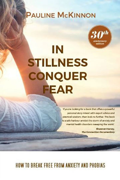 In Stillness Conquer Fear